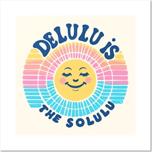 Delulu is the solulu Posters and Art